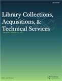 LIBRARY COLLECTIONS ACQUISITIONS & TECHNICAL SERVICES《图书馆馆藏、采购与技术服务》（停刊）