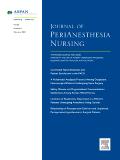 JOURNAL OF PERIANESTHESIA NURSING《麻醉护理杂志》