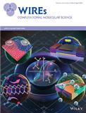 WILEY INTERDISCIPLINARY REVIEWS-COMPUTATIONAL MOLECULAR SCIENCE《Wiley跨学科评论-计算分子科学》