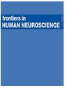 FRONTIERS IN HUMAN NEUROSCIENCE《人类神经科学前沿》