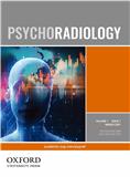 精神影像学（英文）（Psychoradiology）（OA学术期刊）（国际刊号）（不收版面费审稿费）