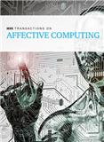 IEEE Transactions on Affective Computing《IEEE情感计算汇刊》