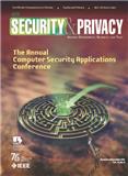 IEEE SECURITY & PRIVACY《IEEE安全与隐私》