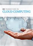 IEEE Transactions on Cloud Computing《IEEE云计算汇刊》