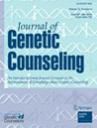 JOURNAL OF GENETIC COUNSELING《遗传咨询杂志》