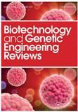 Biotechnology and Genetic Engineering Reviews（或：BIOTECHNOLOGY & GENETIC ENGINEERING REVIEWS）《生物技术与基因工程评论》