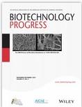 BIOTECHNOLOGY PROGRESS《生物技术进展》