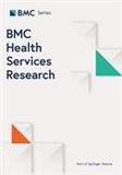 BMC HEALTH SERVICES RESEARCH《BMC卫生服务研究》