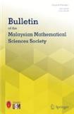 Bulletin of the Malaysian Mathematical Sciences Society《马来西亚数学科学学会通报》