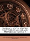 JOURNAL OF THE SOUTHERN AFRICAN INSTITUTE OF MINING AND METALLURGY《南部非洲采矿和冶金研究所学报》