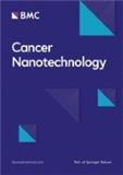 Cancer Nanotechnology《癌症纳米技术》