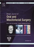 British Journal of Oral and Maxillofacial Surgery（或：BRITISH JOURNAL OF ORAL & MAXILLOFACIAL SURGERY）《英国口腔颌面外科杂志》