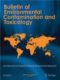 Bulletin of Environmental Contamination and Toxicology《环境污染与毒理学通报》
