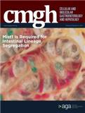 Cellular and Molecular Gastroenterology and Hepatology《细胞与分子胃肠肝病学杂志》