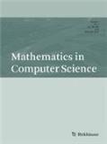 Mathematics in Computer Science（参考刊名：计算机科学中的数学）（国际刊号）