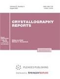 Crystallography Reports《结晶学报告》