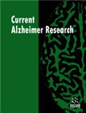 Current Alzheimer Research《当代阿尔茨海默病研究》