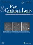 Eye & Contact Lens: Science and Clinical Practice《眼与隐形眼镜：科学与临床实践》