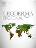 Geoderma Regional《区域土壤科学》