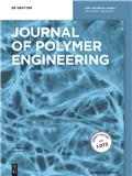 Journal of Polymer Engineering《高分子工程杂志》