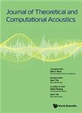 Journal of Theoretical and Computational Acoustics《理论与计算声学杂志》