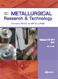 Metallurgical Research & Technology《冶金研究与技术》