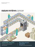 Nature Reviews Cancer《自然评论-癌症》