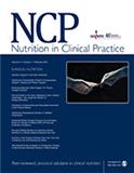 Nutrition in Clinical Practice《临床营养学实践》