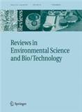 Reviews in Environmental Science and Bio-Technology《环境科学与生物技术评论》