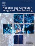 Robotics and Computer-Integrated Manufacturing《机器人与计算机集成制造》
