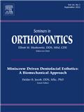 Seminars in Orthodontics《口腔正畸学论文集》