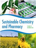 Sustainable Chemistry and Pharmacy《可持续化学与药学》