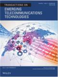 Transactions on Emerging Telecommunications Technologies《新兴电信技术汇刊》