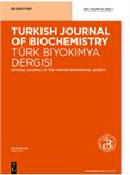 Turkish Journal of Biochemistry-Turk Biyokimya Dergisi《土耳其生物化学杂志》