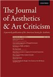 The Journal of Aesthetics and Art Criticism《美学与艺术评论杂志》