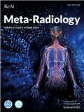 Meta-Radiology（国际刊号）（2023-2026年不收版面费）