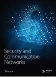 Security and Communication Networks《安全与通信网络》