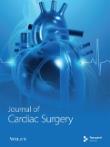 Journal of Cardiac Surgery《心脏外科杂志》