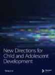 New Directions for Child and Adolescent Development《儿童和青少年发展的新方向》