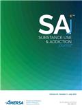 Substance Use & Addiction Journal《药物使用与成瘾杂志》（原：Substance Abuse）