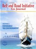 “一带一路”税收（英文）（Belt and Road Initiative Tax Journal）