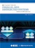 IEEE Transactions on Parallel and Distributed Systems《IEEE并行与分布式系统汇刊》