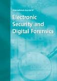 International Journal of Electronic Security and Digital Forensics《国际电子安全与数字取证杂志》