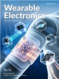 可穿戴电子（英文）（Wearable Electronics）（国际刊号）（OA期刊）